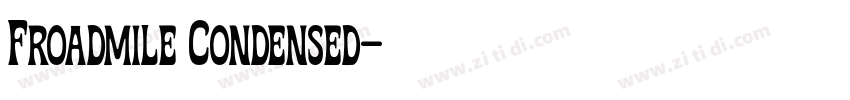 Froadmile Condensed字体转换